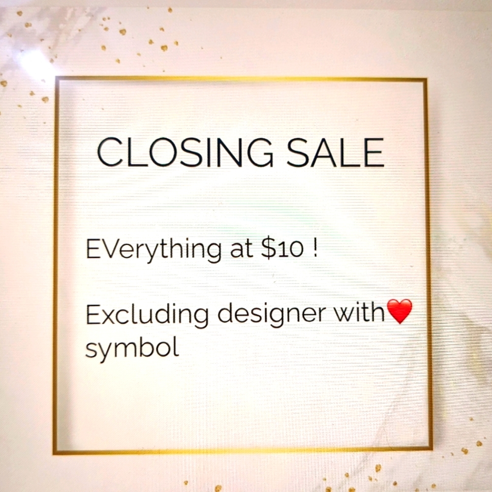 CLOSING SALE! $10
